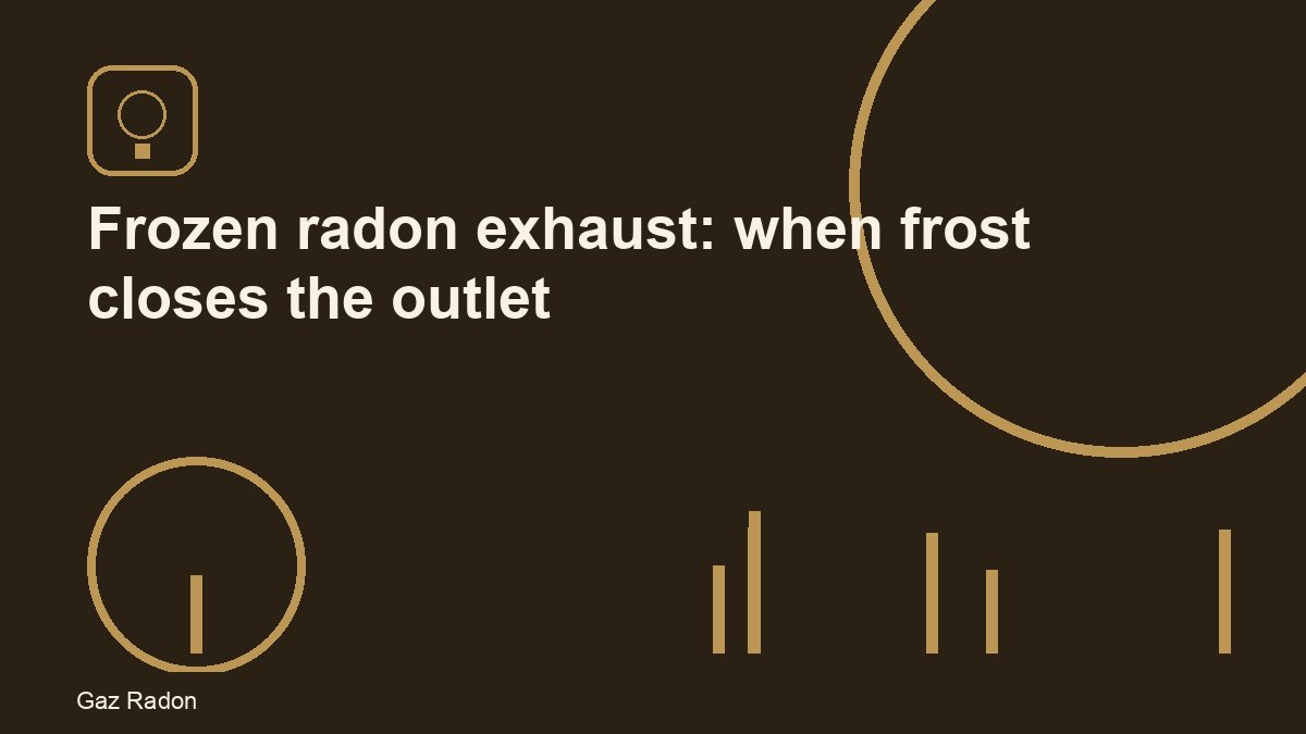 Frozen radon exhaust: when frost closes the outlet