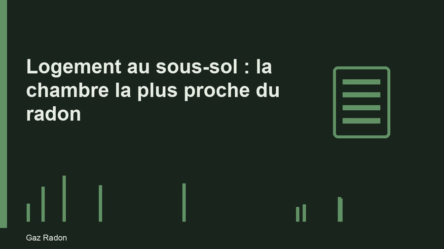 Logement au sous-sol : la chambre la plus proche du radon