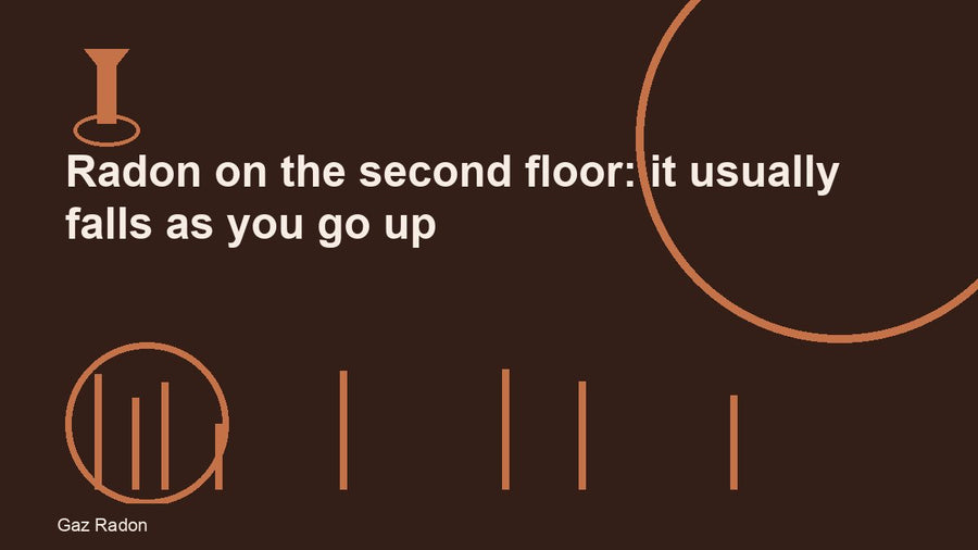 Radon on the second floor: it usually falls as you go up
