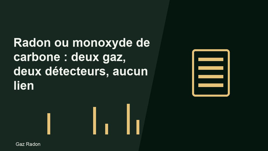Radon ou monoxyde de carbone : deux gaz, deux détecteurs, aucun lien