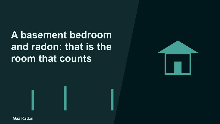 A basement bedroom and radon: that is the room that counts