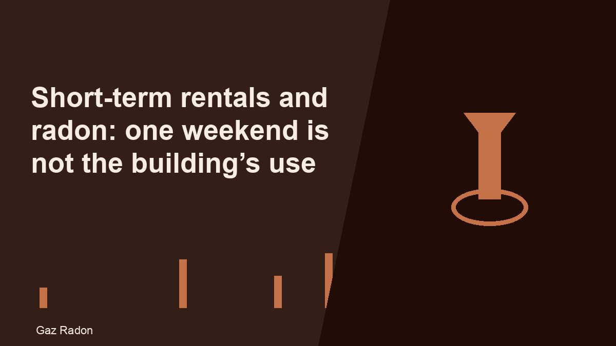 Short-term rentals and radon: one weekend is not the building’s use