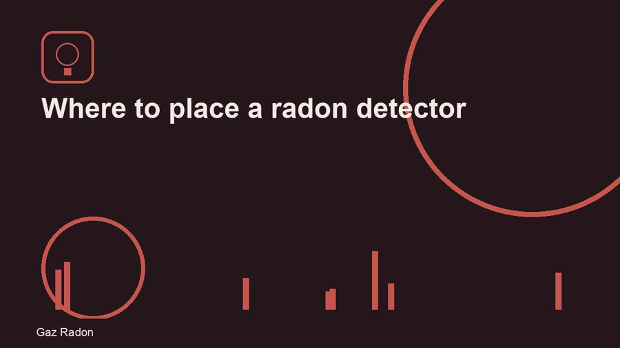Where to place a radon detector