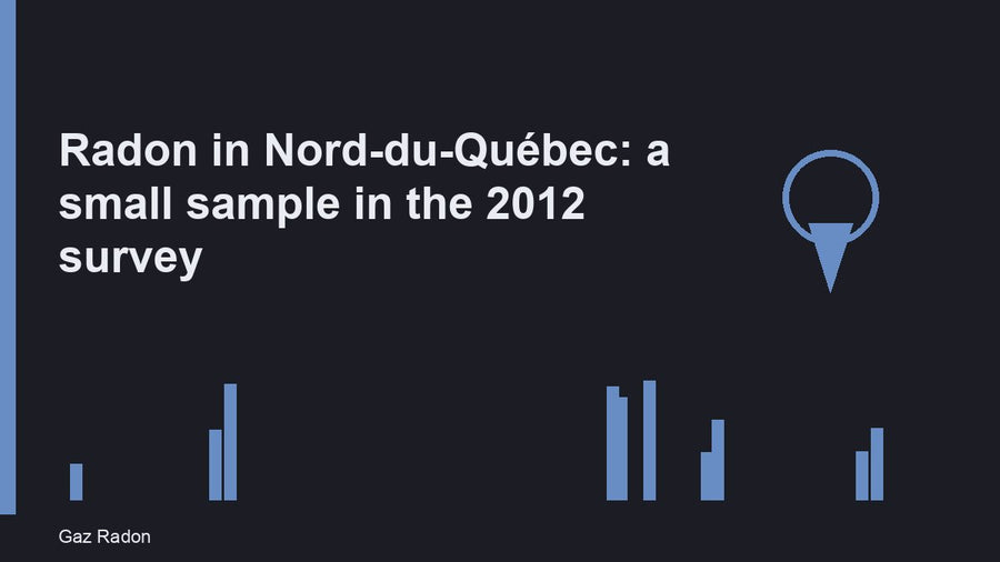 Radon in Nord-du-Québec: a small sample in the 2012 survey