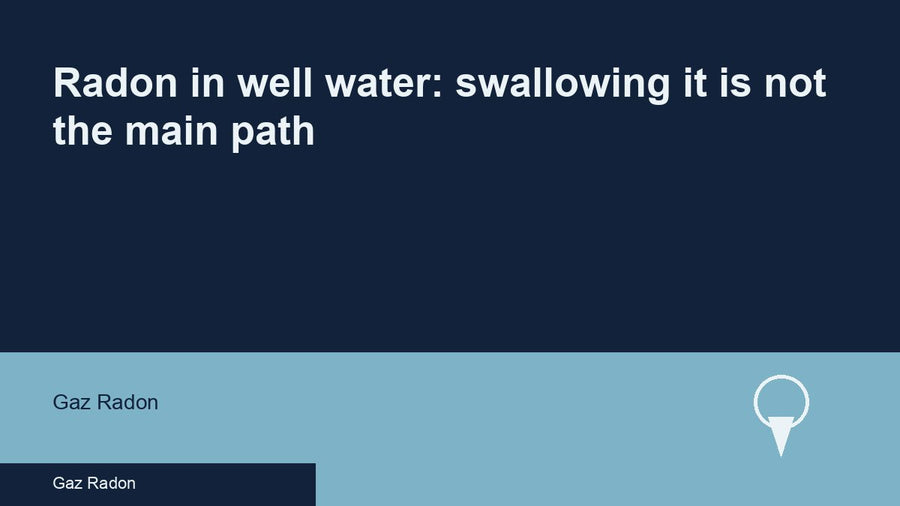 Radon in well water: swallowing it is not the main path