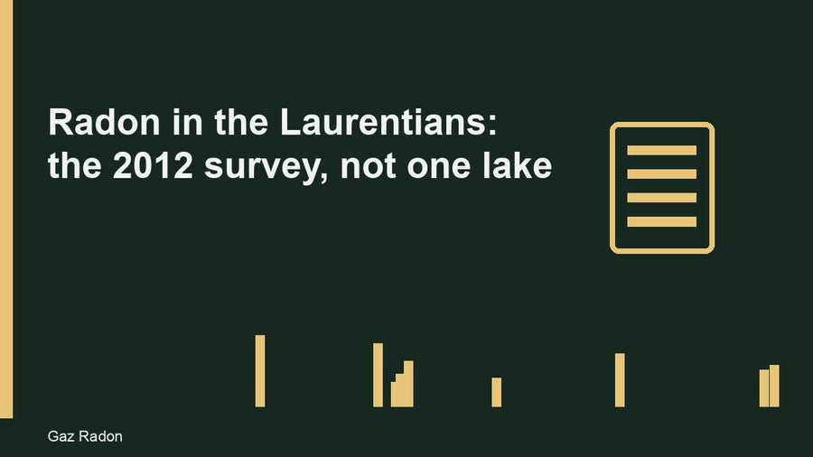 Radon in the Laurentians: the 2012 survey, not one lake